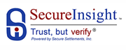 Secure Insight | Trust, But Verify | Powered By Secure Settlements, Inc
